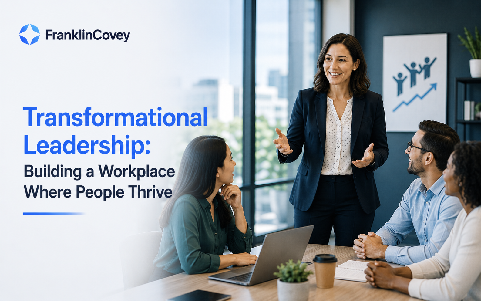 Transformational Leadership: Building a Workplace Where People Thrive